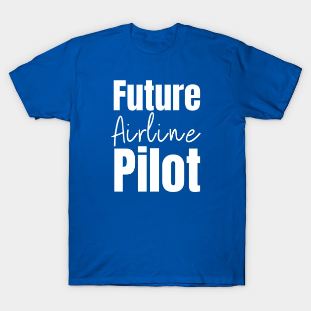 Airline Pilot T-Shirt by HobbyAndArt